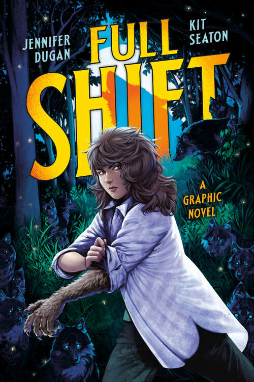 Book cover of Full Shift: A Graphic Novel