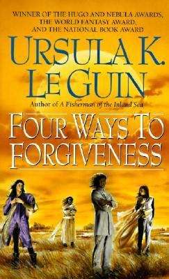 Book cover of Four Ways to Forgiveness (Hainish #7)