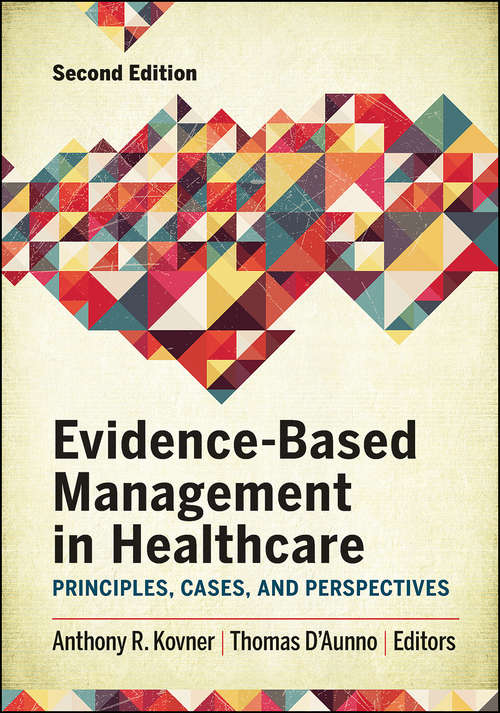 Book cover of Evidence-Based Management in Healthcare: Principles, Cases, and Perspectives, Second Edition (AUPHA/HAP Book)
