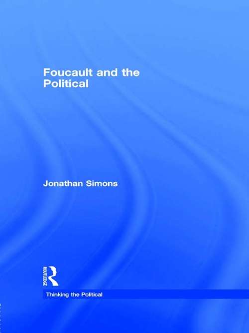 Book cover of Foucault and the Political (Thinking the Political)