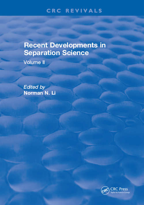 Book cover of Recent Developments in Separation Science: Volume 2
