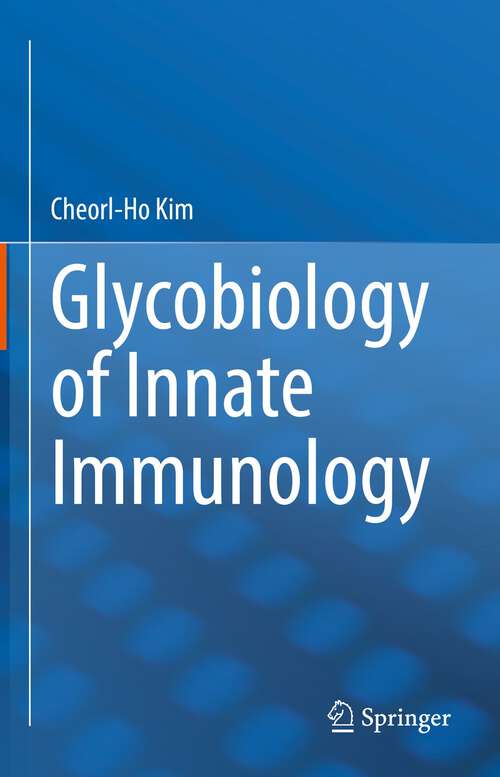 Book cover of Glycobiology of Innate Immunology (1st ed. 2022)