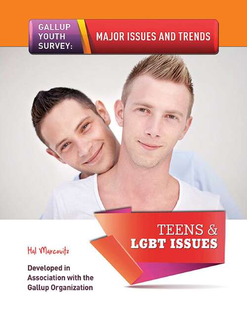 Book cover of Teens & LGBT Issues (Gallup Youth Survey: Major Issues and Tr)