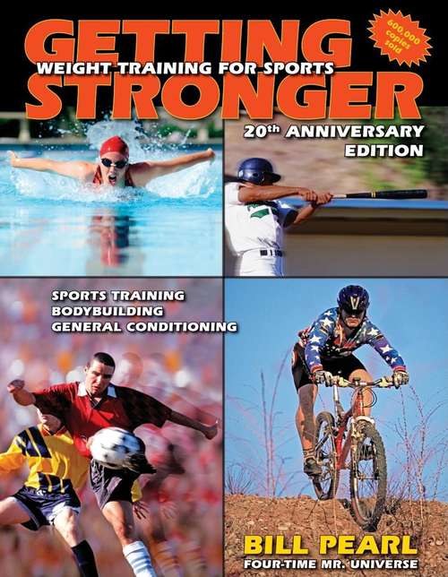 Book cover of Getting Stronger: Weight Training for Sports (20th Anniversary Edition)