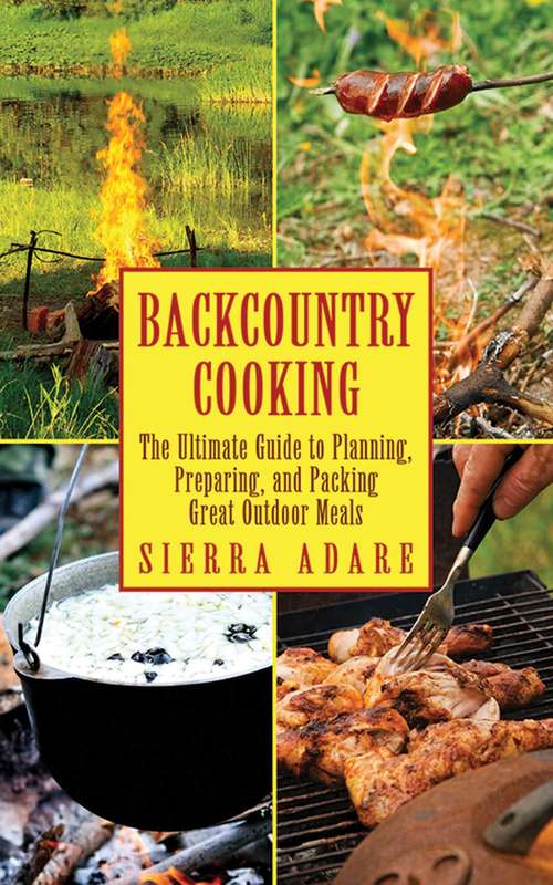 Book cover of Backcountry Cooking: The Ultimate Guide to Outdoor Cooking (Ultimate Guides)
