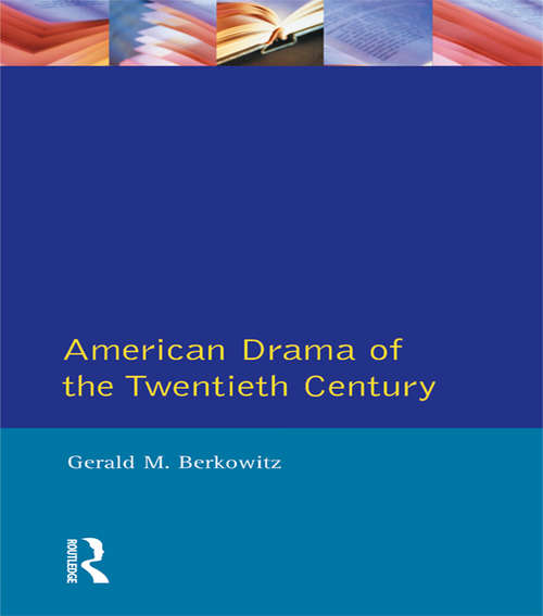 Book cover of American Drama of the Twentieth Century (Longman Literature In English Series)