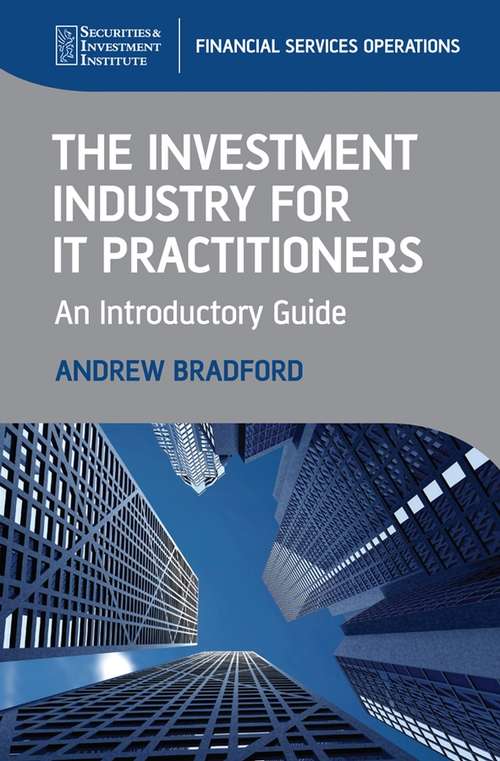 Book cover of The Investment Industry for IT Practitioners