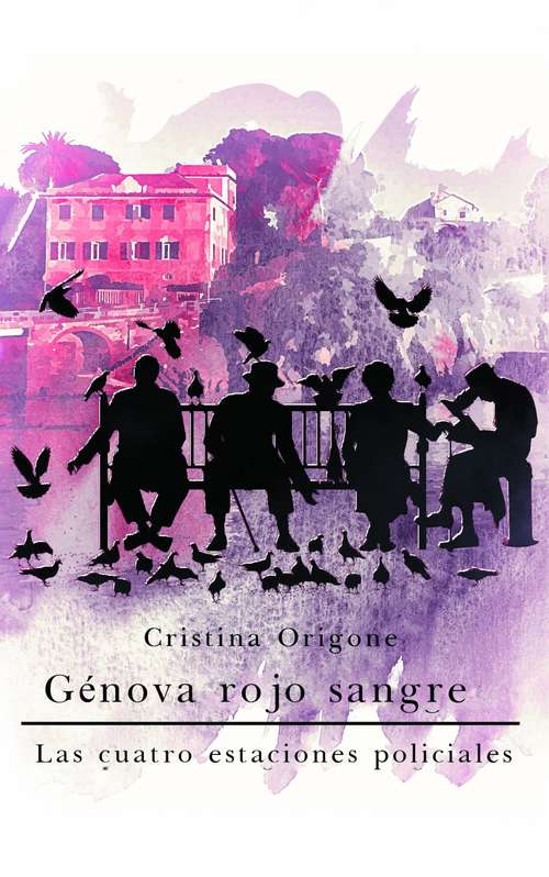 Book cover of Génova rojo sangre: Las cuatro estaciones policiales