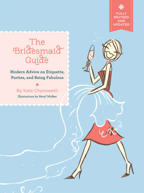 Book cover of The Bridesmaid Guide: Modern Advice on Etiquette, Parties, and Being Fabulous