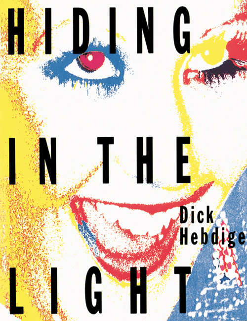 Book cover of Hiding in the Light: On Images and Things (Comedia)