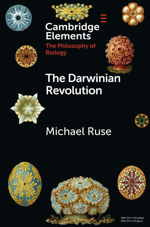 Book cover of The Darwinian Revolution (Elements in the Philosophy of Biology)