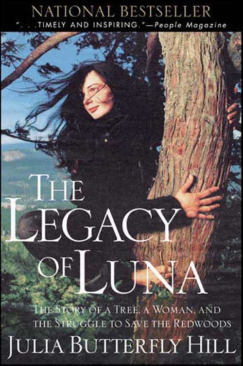 Book cover of The Legacy of Luna: The Story of a Tree, a Woman, and the Struggle to Save the Redwoods
