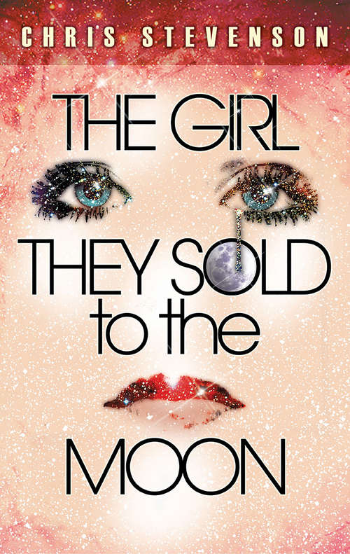 Book cover of The Girl They Sold To The  Moon