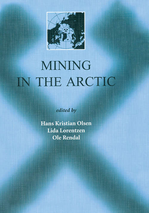 Book cover of Mining in the Arctic: Proceedings of the 6th International Symposium, Nuuk, Greenland, 28-31 May 2001