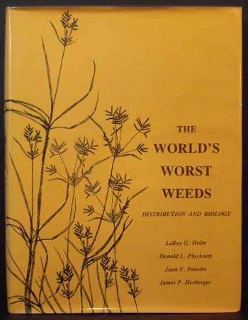 Book cover of The World's Worst Weeds: Distribution and Biology