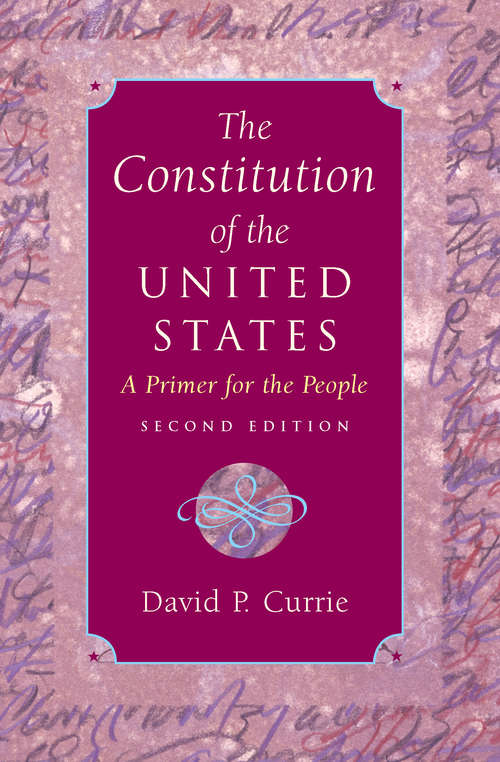 Book cover of The Constitution of the United States: A Primer for the People