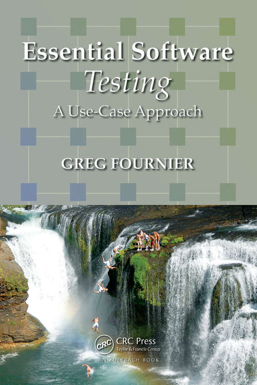 Book cover of Essential Software Testing: A Use-Case Approach