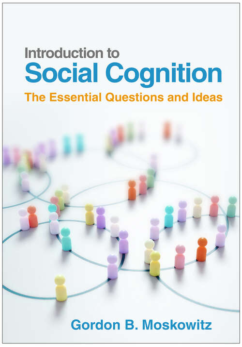 Book cover of Introduction to Social Cognition: The Essential Questions and Ideas
