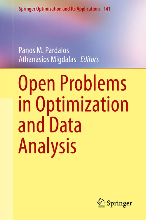 Book cover of Open Problems in Optimization and Data Analysis (1st ed. 2018) (Springer Optimization and Its Applications #141)