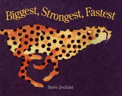 Book cover of Biggest, Strongest, Fastest