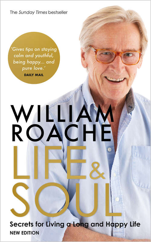 Book cover of Life and Soul (New Edition): Secrets for Living a Long and Happy Life