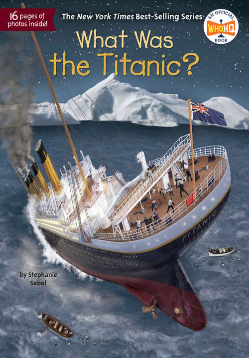 Book cover of What Was the Titanic? (What Was?)