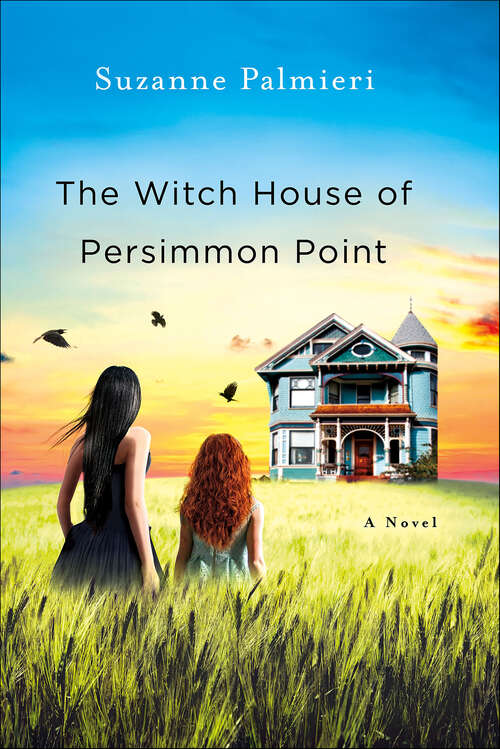 Book cover of The Witch House of Persimmon Point: A Novel