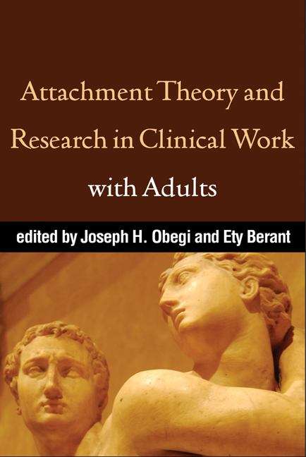 Book cover of Attachment Theory and Research in Clinical Work with Adults