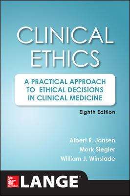 Book cover of Clinical Ethics: A Practical Approach to Ethical Decisions in Clinical Medicine