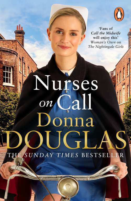 Book cover of Nurses on Call: The heartwarming and emotional new historical novel, perfect for fans of Call the Midwife