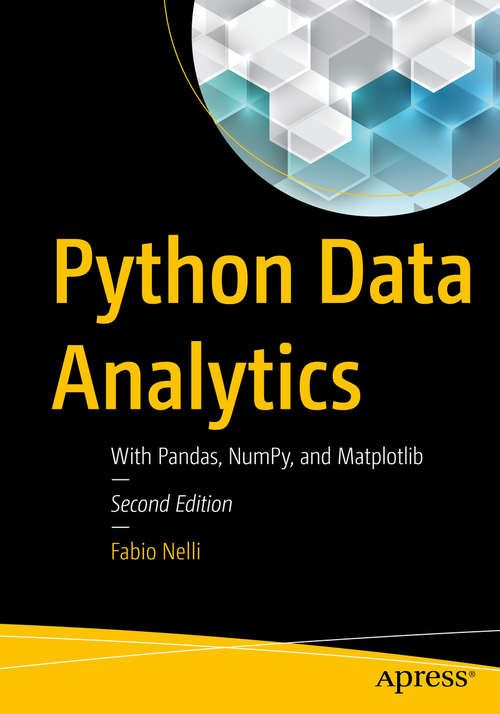 Book cover of Python Data Analytics: With Pandas, NumPy, and Matplotlib (2nd ed.)