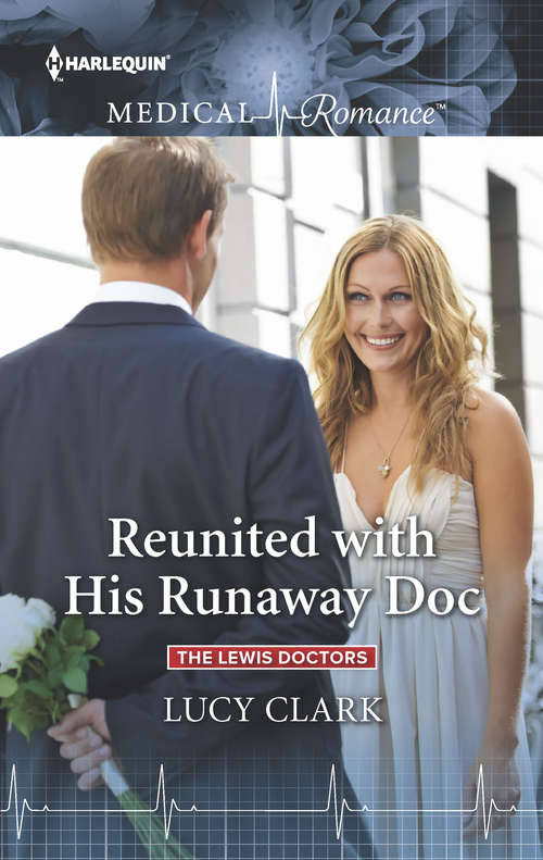 Book cover of Reunited with His Runaway Doc