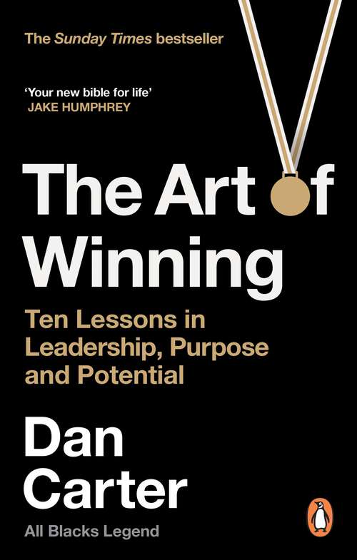 Book cover of The Art of Winning: Ten Lessons in Leadership, Purpose and Potential