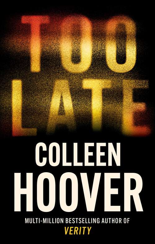 Book cover of Too Late: The darkest thriller of the year