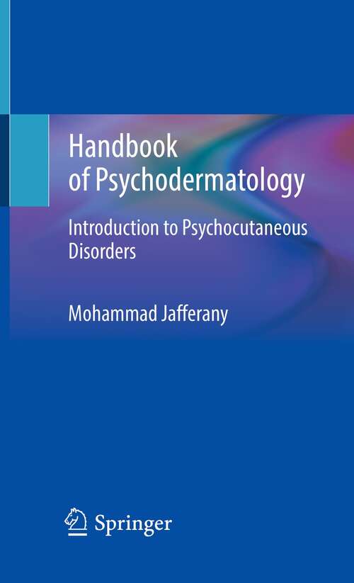 Book cover of Handbook of Psychodermatology: Introduction to Psychocutaneous Disorders (1st ed. 2022)