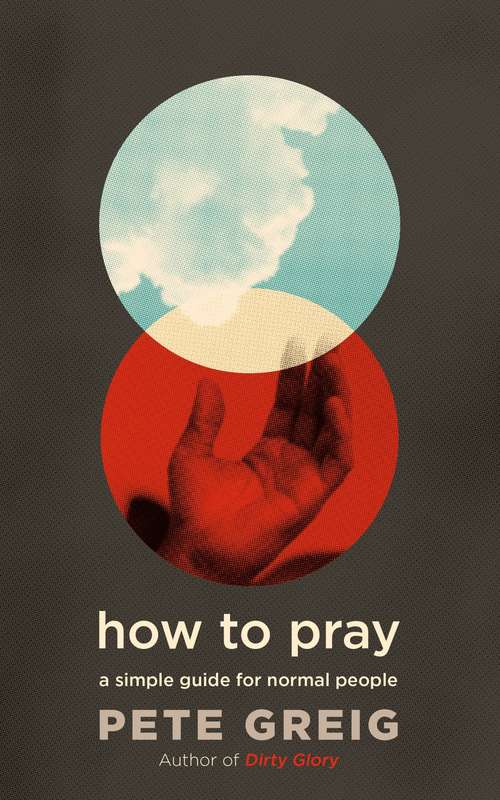 Book cover of How to Pray: A Simple Guide for Normal People