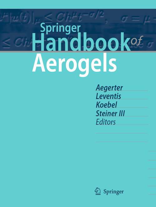 Book cover of Springer Handbook of Aerogels (1st ed. 2023) (Springer Handbooks)