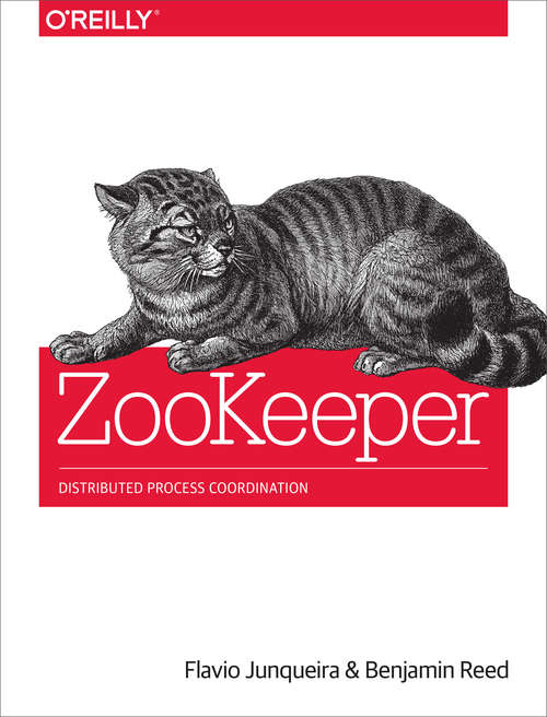 Book cover of ZooKeeper: Distributed Process Coordination