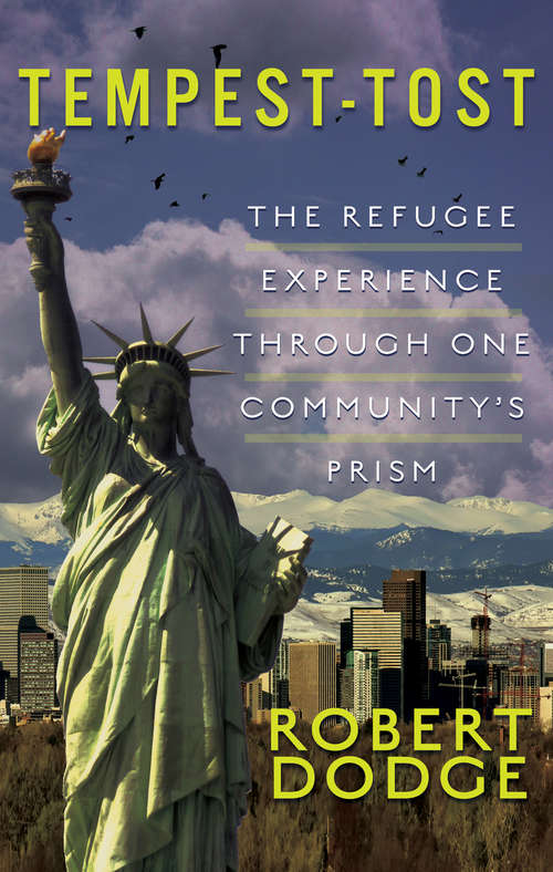 Book cover of Tempest-Tost: The Refugee Experience Through One Community's Prism