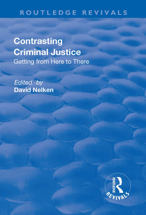 Book cover of Contrasts in Criminal Justice: Getting from Here to There