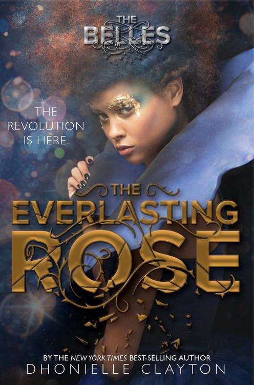 Book cover of The Everlasting Rose (The Belles #2)