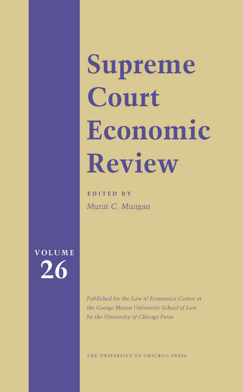 Book cover of Supreme Court Economic Review, Volume 26 (Supreme Court Economic Review #26)