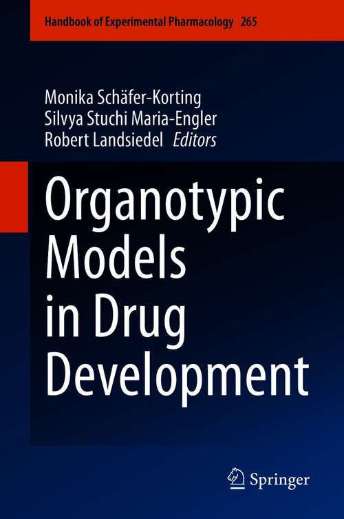 Book cover of Organotypic Models in Drug Development (1st ed. 2021) (Handbook of Experimental Pharmacology #265)