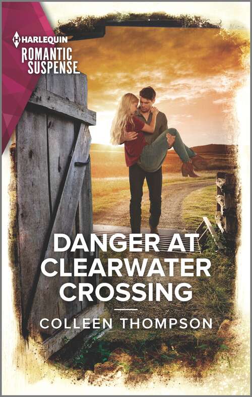 Book cover of Danger at Clearwater Crossing (Original) (Lost Legacy #1)