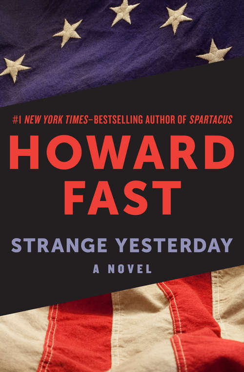 Book cover of Strange Yesterday: A Novel