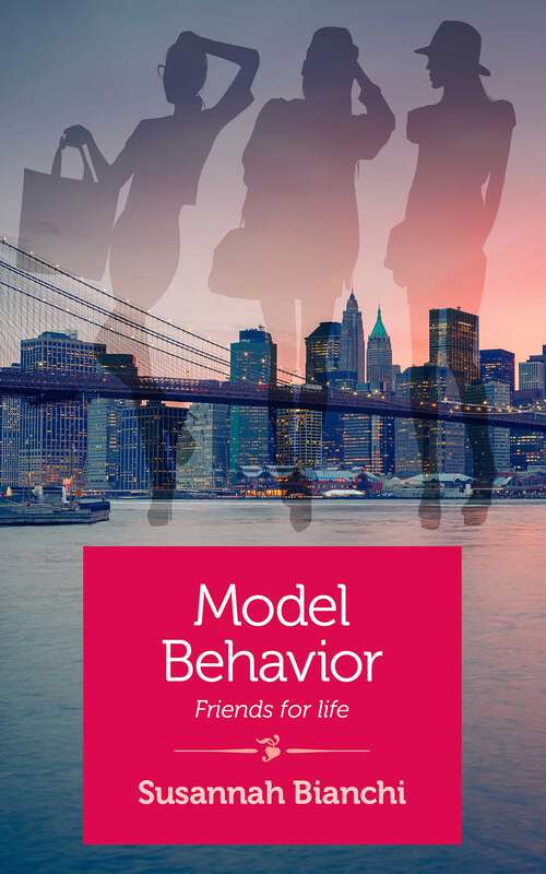 Book cover of Model Behavior: Friends for Life