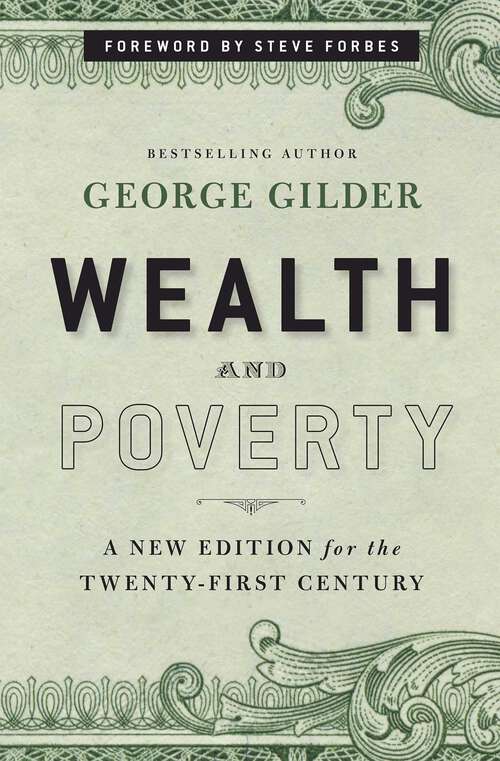 Book cover of Wealth and Poverty: A New Edition for the Twenty-First Century (Ics Series In Self-governance)