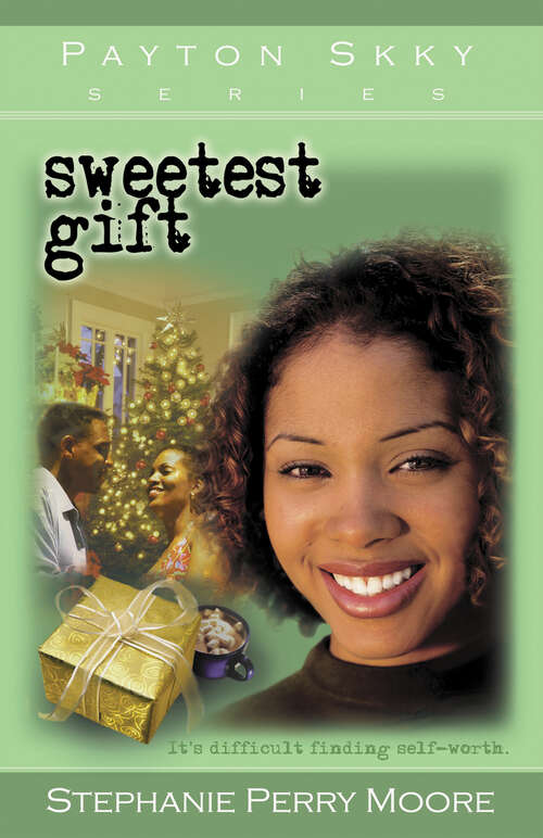 Book cover of Sweetest Gift (New Edition) (Payton Skky Series #4)