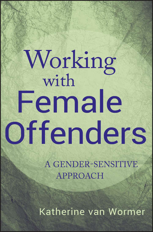 Book cover of Working with Female Offenders