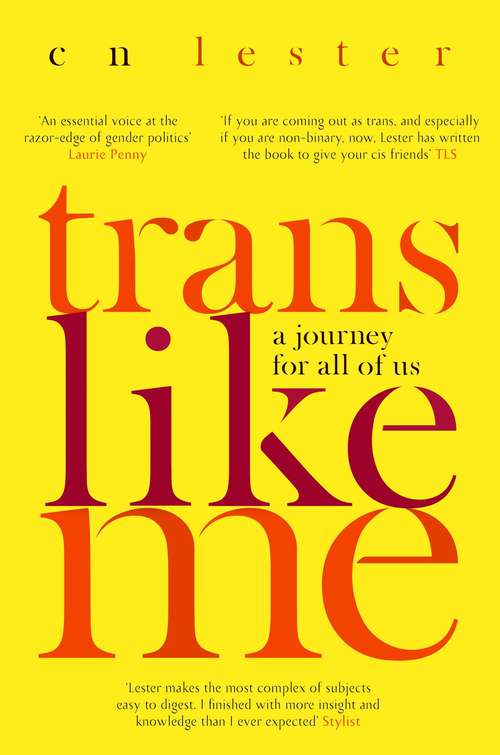Book cover of Trans Like Me: 'An essential voice at the razor edge of gender politics' Laurie Penny